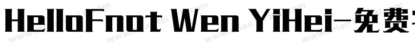 HelloFnot Wen YiHei字体转换
